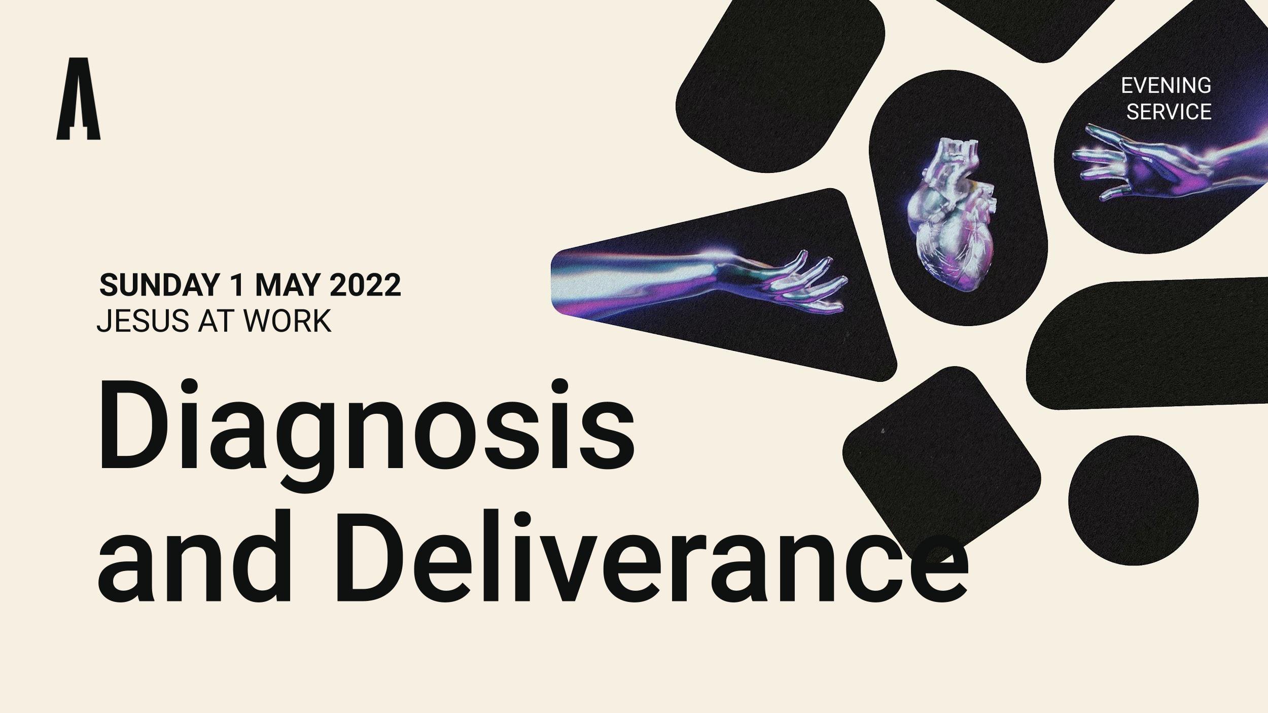 Diagnosis and Deliverance