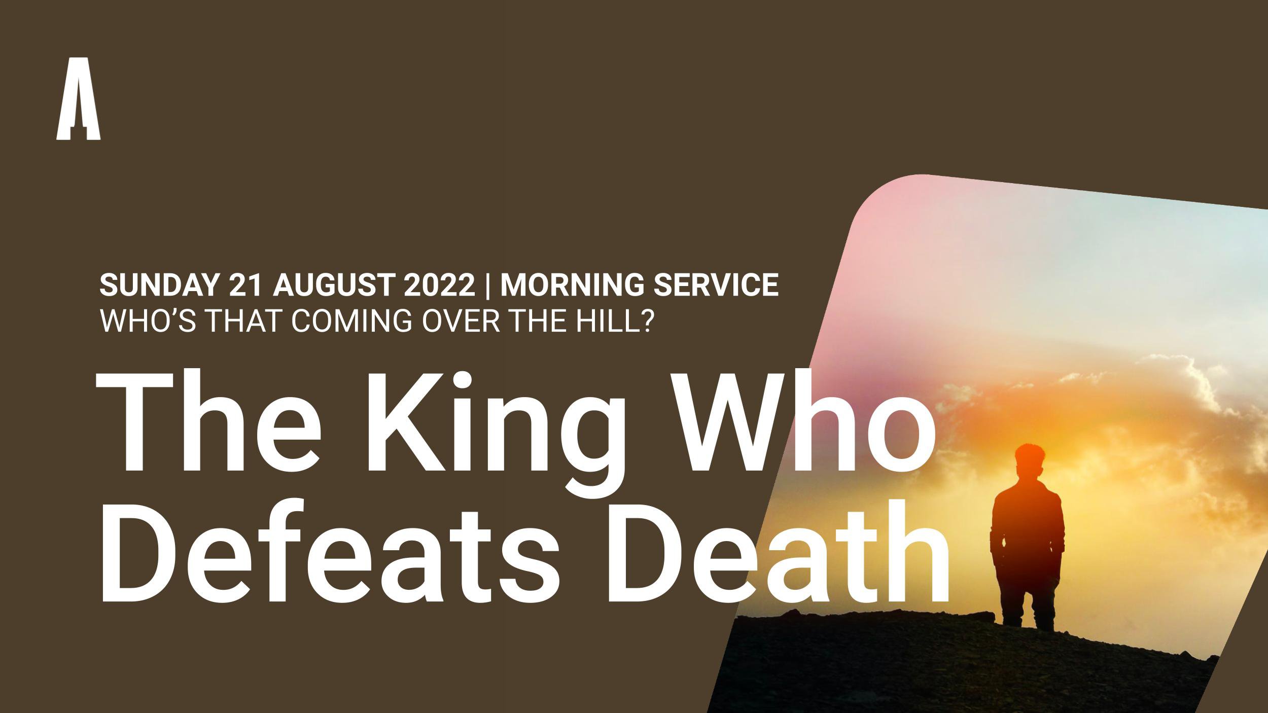 The King Who Defeats Death