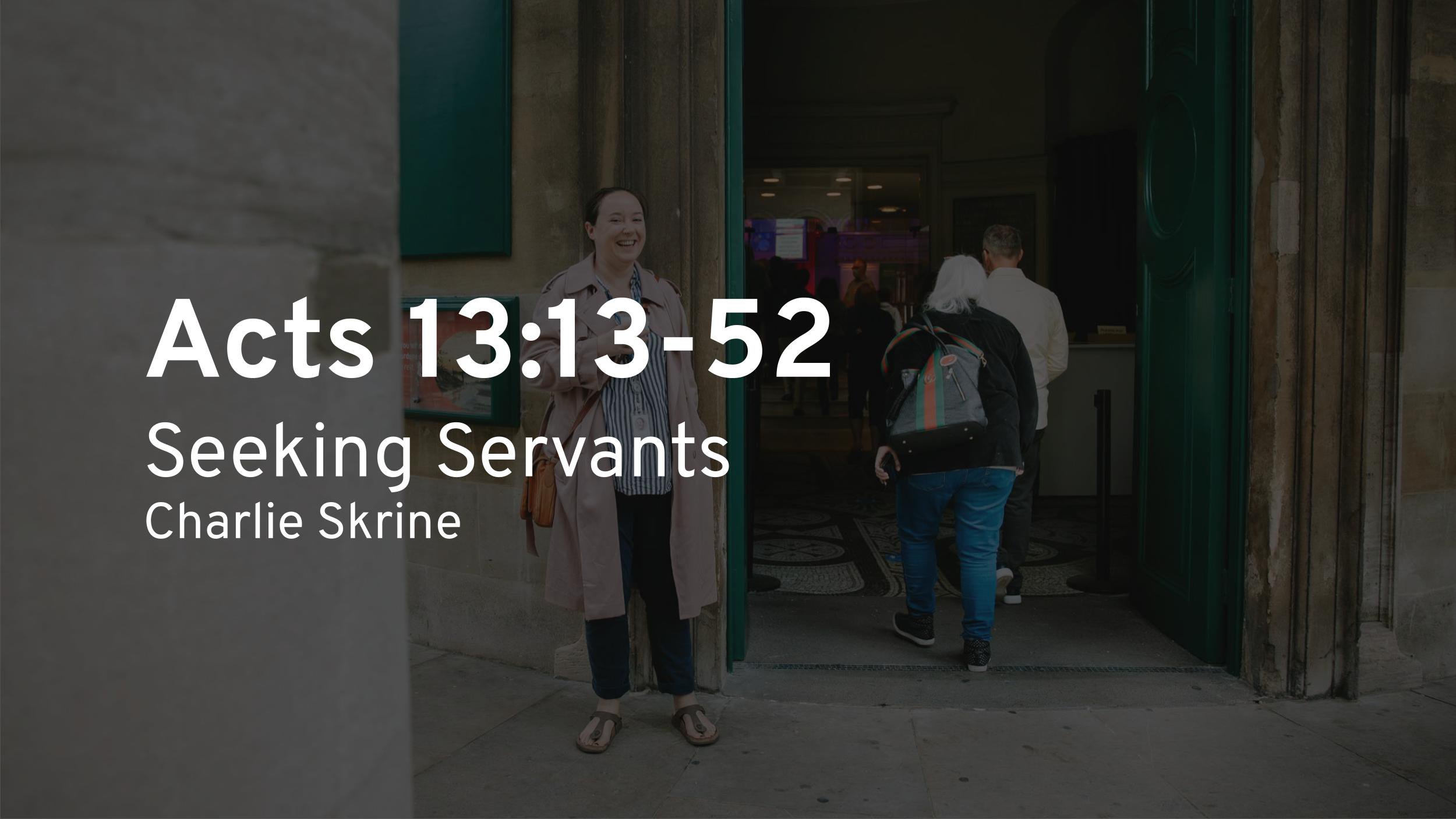 Seeking Servants