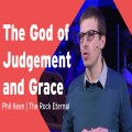 The God of Judgement and Grace