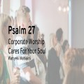 Corporate Worship Cares For Your Soul