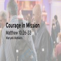 Courage in Mission