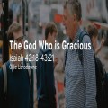 The God Who is Gracious