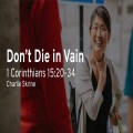 Don't Die in Vain