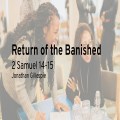 Return of the Banished