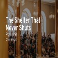 The Shelter that Never Shuts