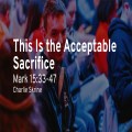 This Is the Acceptable Sacrifice