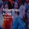 Trustworthiness in Crisis