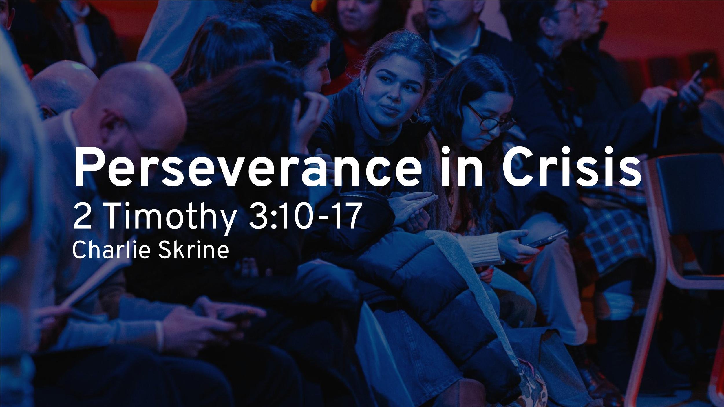 Perseverance in Crisis