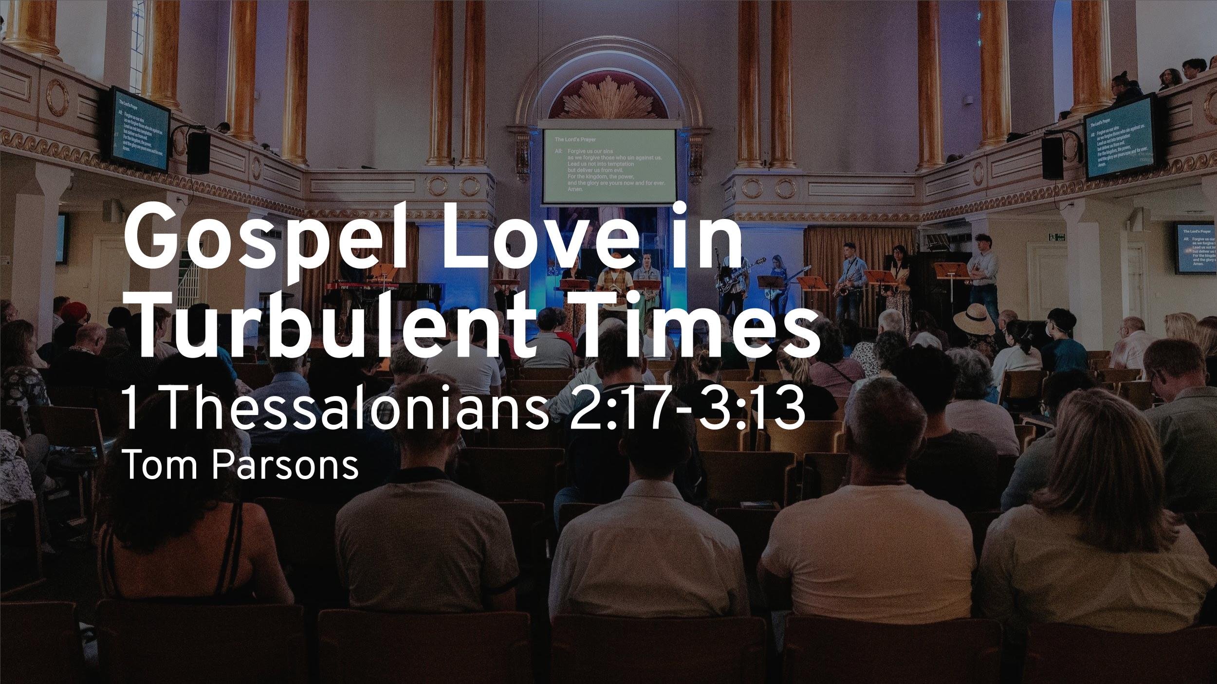 Gospel Love in Turbulent Times